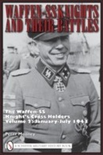 Waffen-SS Knights and Their Battles