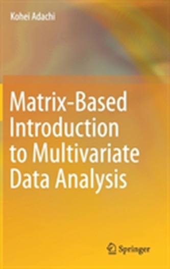 Matrix-Based Introduction to Multivariate Data Analysis