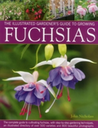 Illus Gardener's Guide to Growing Fuchsias
