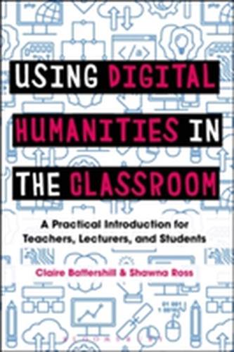 Using Digital Humanities in the Classroom