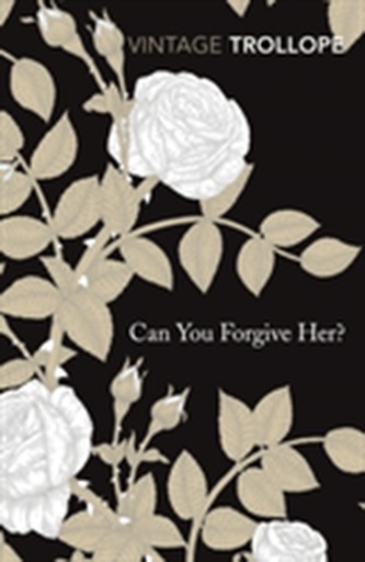 Can You Forgive Her? Can You Forgive Her?