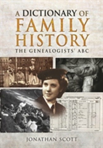 A Dictionary of Family History