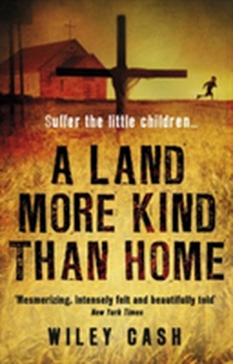 A Land More Kind Than Home A Land More Kind Than Home