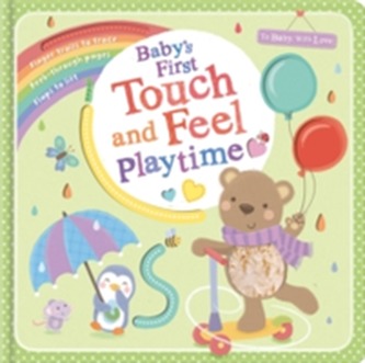 Baby's First Touch and Feel Playtime Baby's First Touch and Feel Playtime