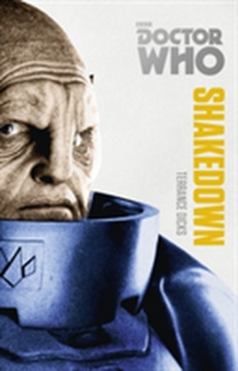 Doctor Who: Shakedown Doctor Who: Shakedown