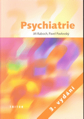 Psychiatrie (Jiri Raboch, 2003)