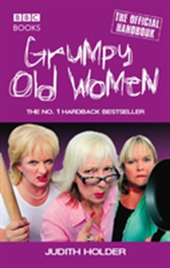 Grumpy Old Women Grumpy Old Women