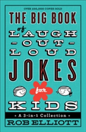 The Big Book of Laugh-out-Loud Jokes for Kids