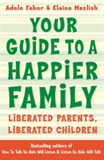Your Guide to a Happier Family