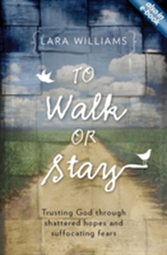 To Walk Or Stay