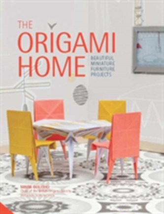 Origami Home: Beautiful Miniature Furniture Origami Home: Beautiful Miniature Furniture