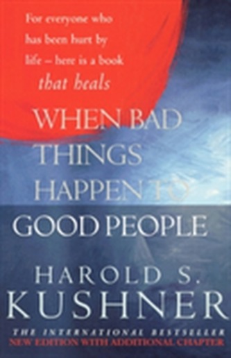 When Bad Things Happen to Good People When Bad Things Happen to Good People