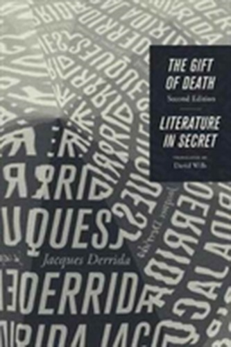 The Gift of Death, Second Edition & Literature in Secret