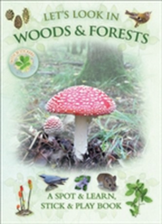 Let's Look in Woods & Forests