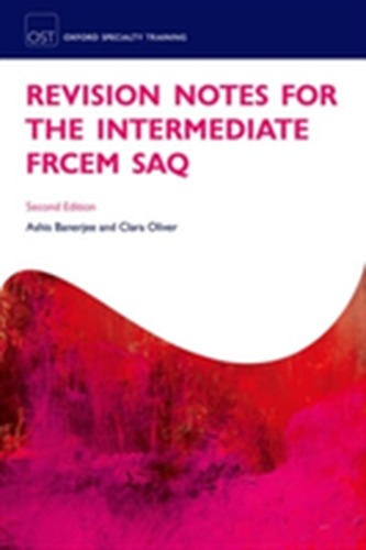 Revision Notes for the FRCEM Intermediate SAQ Paper Revision Notes for the FRCEM Intermediate SAQ Paper