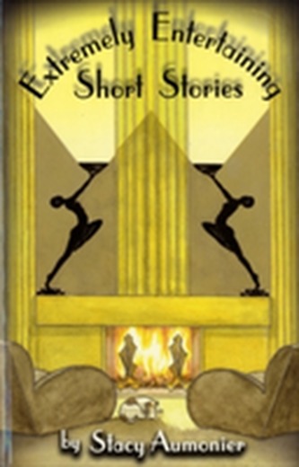 Extremely Entertaining Short Stories Extremely Entertaining Short Stories
