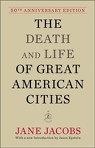 The Death and Life of Great American Cities