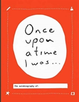 Once upon a time I was... Once upon a time I was...