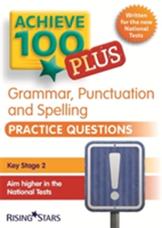 Achieve 100 Grammar, Punctuation & Spelling Practice Questions