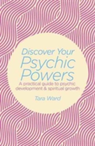 Discover Your Psychic Powers