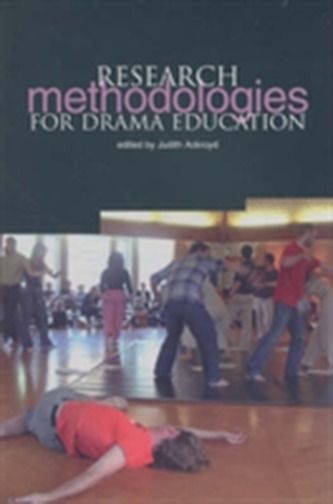 Research Methodologies for Drama Education
