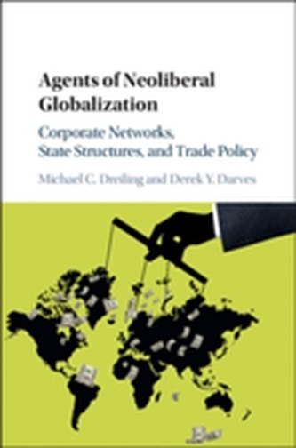 Agents of Neoliberal Globalization Agents of Neoliberal Globalization