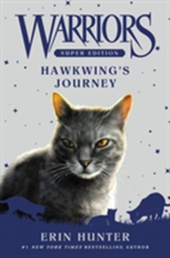 Warriors Super Edition: Hawkwing's Journey Warriors Super Edition: Hawkwing's Journey