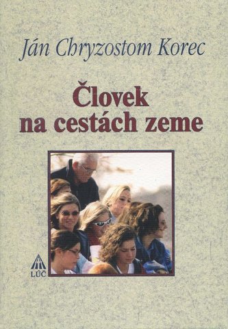 Človek na cestách zeme Človek na cestách zeme