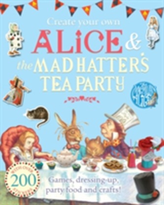 Create Your Own Alice and the Mad Hatter's Tea Party