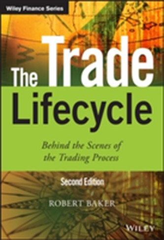 The Trade Lifecycle The Trade Lifecycle