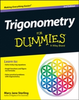 Trigonometry For Dummies Trigonometry For Dummies