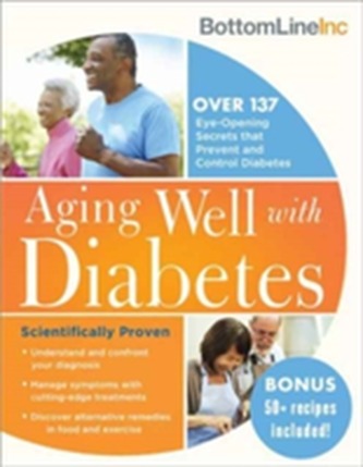 Aging Well with Diabetes Aging Well with Diabetes