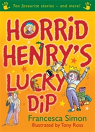 Horrid Henry's Lucky Dip Horrid Henry's Lucky Dip