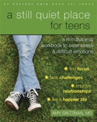 A Still Quiet Place for Teens A Still Quiet Place for Teens