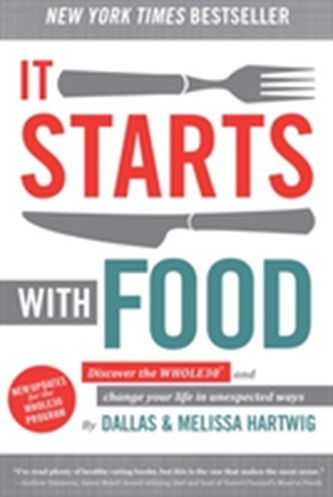 It Starts With Food - Revised Edition