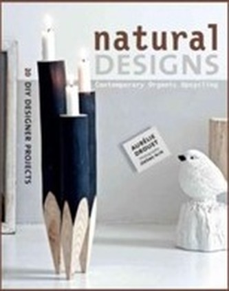 Natural Designs: Contemporary Organic Upcycling