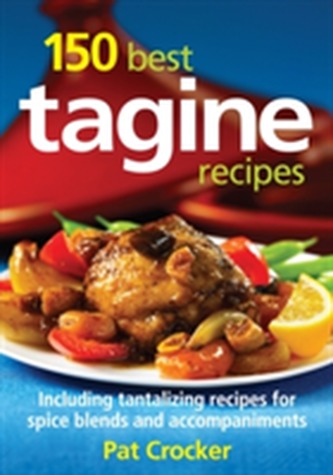 150 Best Tagine Recipes