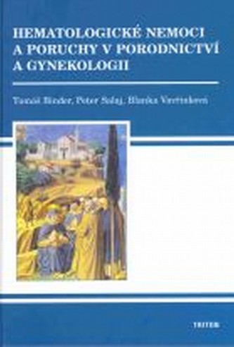 Hematologické nemoci a poruchy v porodnictví a gynekologii 