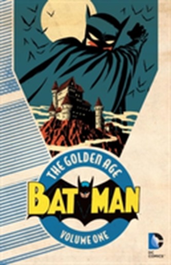 Batman The Golden Age Vol. 1