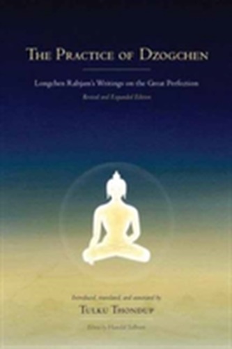 The Practice Of Dzogchen