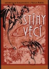 Stíny věcí  Sborník nejlepších povídek ze soutěže O loutnu barda Marigolda