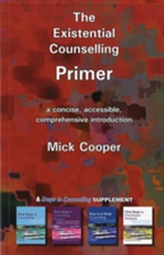 The Existential Counselling Primer