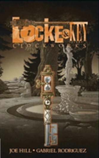 Locke & Key, Vol. 5 Clockworks Locke & Key, Vol. 5 Clockworks