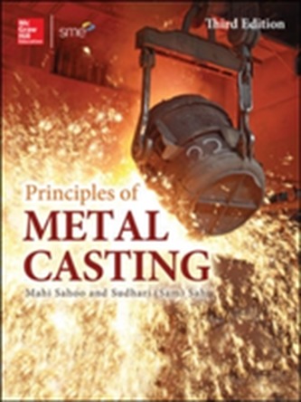 Principles of Metal Casting, Third Edition