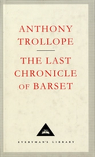 The Last Chronicle Of Barset The Last Chronicle Of Barset
