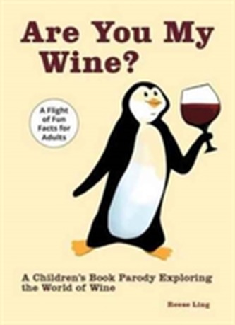 Are You My Wine? Are You My Wine?