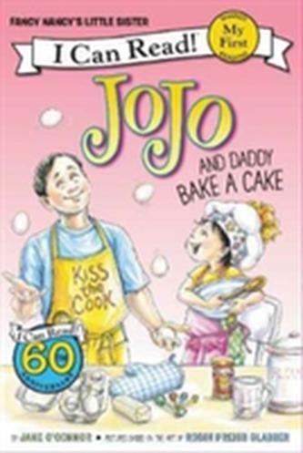 Fancy Nancy: JoJo and Daddy Bake a Cake Fancy Nancy: JoJo and Daddy Bake a Cake