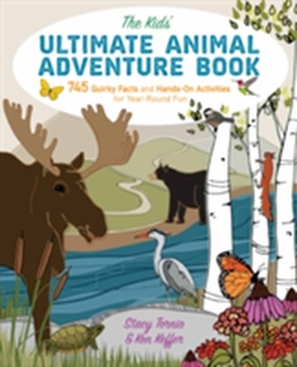 The Kids' Ultimate Animal Adventure Book The Kids' Ultimate Animal Adventure Book