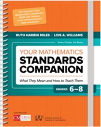 Your Mathematics Standards Companion, Grades 6-8