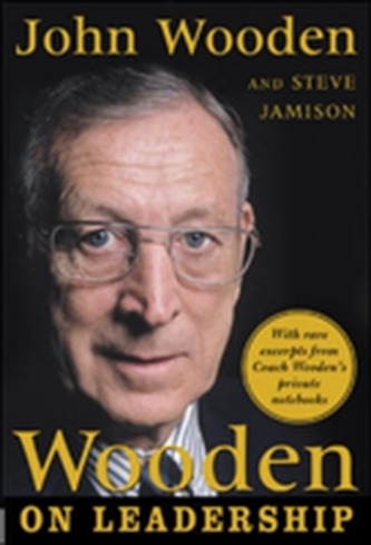 Wooden on Leadership Wooden on Leadership